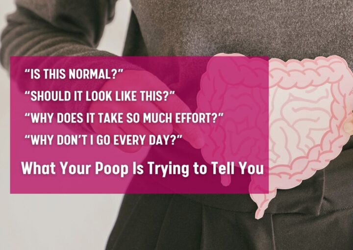What Your Poop Is Trying to Tell You